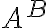  A^B 