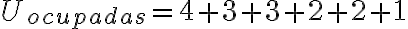 U_{ocupadas} = 4 + 3 + 3 + 2 + 2 + 1