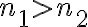 n_1 > n_2