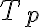 T_p