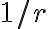 1/r