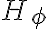 H_\phi