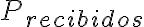 P_{recibidos}