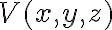 V(x,y,z)