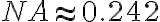 NA \approx 0.242