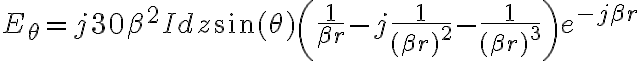 E_\theta = j 30 \beta^2 I dz \sin(\theta) \left( \frac{1}{\beta r} - j \frac{1}{(\beta r)^2} - \frac{1}{(\beta r)^3} \right) e^{-j \beta r} E_\theta = j 30 \beta^2 I dz \sin(\theta) \left( \frac{1}{\beta r} - j \frac{1}{(\beta r)^2} - \frac{1}{(\beta r)^3} \right) e^{-j \beta r}