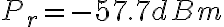 P_r = -57.7 dBm