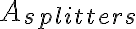 A_{splitters}