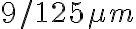 9/125 \mu m