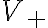 V_+