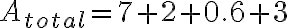 A_{total} = 7 + 2 + 0.6 + 3