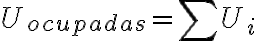 U_{ocupadas} = \sum U_i