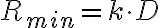 R_{min} = k \cdot D