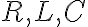 R, L, C 