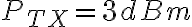 P_{TX} = 3 dBm