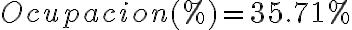 Ocupacion(%) = 35.71%