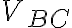 V_{BC}